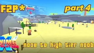 ANIME REVOLUTION X *F2P* PART 4 NOOB TO HIGH TIER NOOB