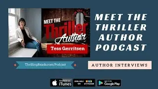 Meet the Thriller Author: Tess Gerritsen