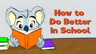 How to Do Better in School | Klay the Koala