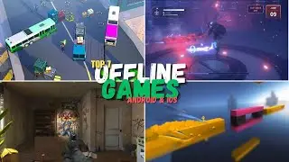 Top 7 Offline Games for Android & iOS