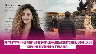 🔴RELOAD - Prite Bytyçi: një rrëfim personal nga hija e historisë jugosllave / Kevini live nga Tirana