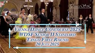 Vienna Dance Concourse 2025 - Senior II Standard Tango WDSF - First Round - 20 July 2025