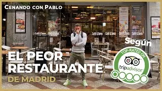 EL PEOR RESTAURANTE de Madrid según TRIPADVISOR ¿De verdad es TAN MALO? 🤢 *MALÍSIMAS RESEÑAS*