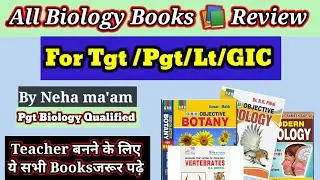 All biology best books review for tgt pgt lt grade and gic lecturer