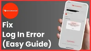 DoorDash Login Error - Dasher Login Error !