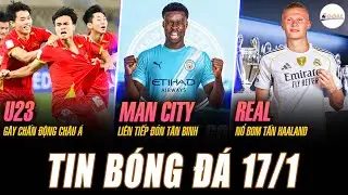 TIN NÓNG 17/1: U23 VN GÂY CHẤN ĐỘNG CHÂU Á; MAN CITY LIÊN TIẾP ĐÓN TÂN BINH; REAL NỔ BOM TẤN HAALAND