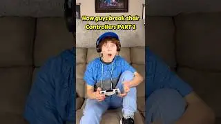 How guys break their controllers PART 2