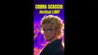 COBRA LIMITE VERTICALE! SCACCHI