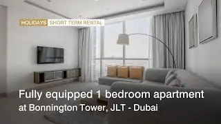 Fully equipped 1 bedroom apartment at Bonnington Tower, Jumeirah Lake Towers - Dubai | Holiday Homes