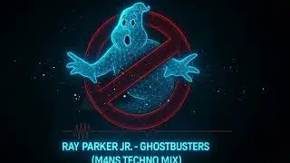 Ray Parker Jr. - Ghostbusters (M4NS TECHNO MIX)