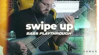 Odeon | swipe up | Bass Playthrough
