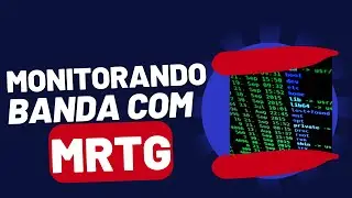 Monitorando Banda com MRTG #Linux #redes #shell #mrtg