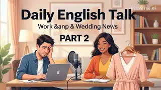 English Speaking Practice | Work & Happiness Discussion | Intermediate English Podcast Part 2
