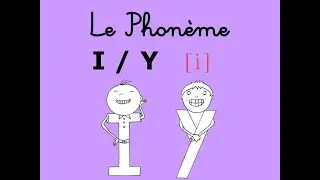 Le Phonème I/Y [i]