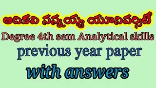 Aknu university degree 4th sem analytical skills previous paper, analytical skills paper with answer