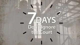 7 Days : Don't Ignore the Court