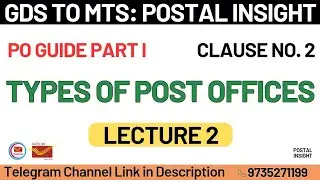 Types of Post offices: Clause 2 | GDS to MTS exam | lecture 2 | Po Guide Part I | Postal Insight