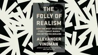 Alexander Vindman's 'The Folly of Realism' suggests a long-term approach to Ukraine