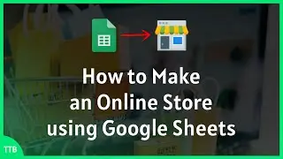 How to Make an Online Store using Google Sheets