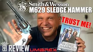 Umarex S&W M629 Magnum Trust Me! 🔨Sledge Hammer Airsoft Review Deutsch
