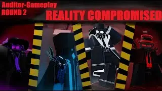 REALITY COMPROMISED II Auditor Gameplay II ROUND 2