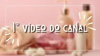 Dicas que toda garota precisa saber + 1&deg; v&iacute;deo do canal