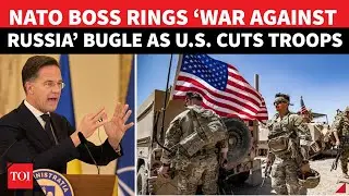 FULL: &lsquo;If Russia Attacks, NATO Will&hellip;&rsquo;: Rutte&rsquo;s &lsquo;WARCRY&rsquo; As Trump Withdraws Troops Amid Nuke Tensions
