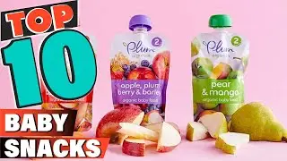 Best Baby Snack In 2022 - Top 10 Baby Snacks Review