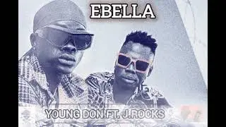 Ebela _J.rocks ft Young Don x Fitty Frank Untold