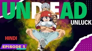 Undead Unluck Episode 5 Explained In Hindi @thinkanime #animeexplaininhindiep