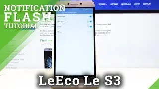 How to Activate LED Notification in LeEco Le S3 &ndash; Personalize Light Notification