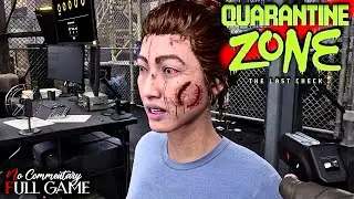 QUARANTINE ZONE: The Last Check - Full Game (Good Ending) |1440p/60fps| #nocommentary