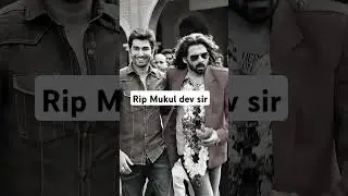 #Rip Mukul Dev sir