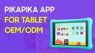 PikaPika Kids Tablet | OEM/ODM Tutorial | Best Parental Control App