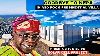 NIGERIA BEGINS AMBITIOUS $6.2 MILLION DOLLARS SOLAR CELL PROJECT SET TO POWER ASO ROCK VILLA.