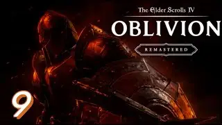 OBLIVION REMASTERED : 9 - 71.