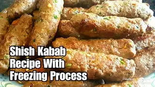 Shish Kabab With Freezing Process|শিস কাবাব রেসিপি Shish Kabab Recipe|Ramadan Recipe|Sylheti Channel