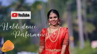 HALDI DANCE PERFORMANCE |  AFVLOGS | TAMIL AND MALAYALAM FUSION|