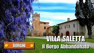 VILLA SALETTA - Il borgo abbandonato - Palaia (Pisa) - The abandoned village - di Sergio Colombini