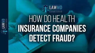 How Do Health Insurance Companies Detect Fraud?