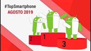 Migliori Smartphone Android (AGOSTO 2019) | #TopSmartphone | TuttoAndroid