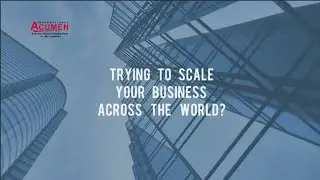 Scale your business globally with #AcumenInternational