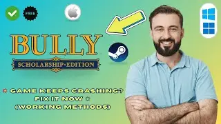 How to Fix Bully Scholarship Edition Crash on PC (2025 Guide)