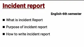 Incident Report lecture in hindi | 6th semester english BSN 