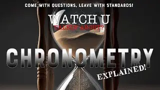 Watch U talkin' about? - Episode 2 Chronometry