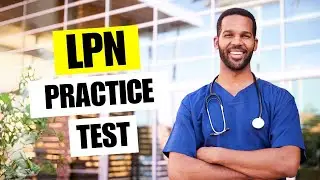 LPN Practice Test 2026 Licensed Practical Nurse Entrance Exam Questions & Test Prep