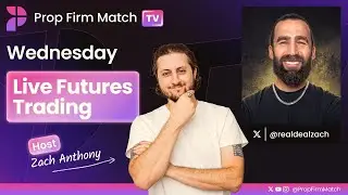 LIVE Futures Trading | New York Open with Zach & RealDealZach | Prop Firm Match TV