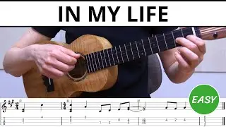 In My Life (The Beatles) - EASY Ukulele Fingerstyle Tabs & Tutorial