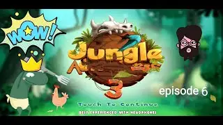 JUNGLE ADVENTURE 3, GAME PETUALANGAN, EPISODE 6,KIDS,GAME ANAK ,GAME LUCU (ENJOY) 💯 %.