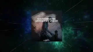 SouthDreamer - Unrealized Dream (Original Mix) [ Endlessky Uplifting ]